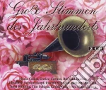 Grosse Stimmen Des Jahrhunderts (2 Cd) cd