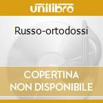 Russo-ortodossi cd