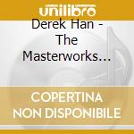 Derek Han - The Masterworks Vol. 35 Violin Sonatas cd musicale di Derek Han