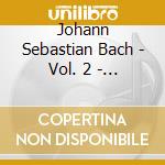 Johann Sebastian Bach - Vol. 2 - Vocal Works Vol.i (8 Cd) cd