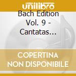 Bach Edition Vol. 9 - Cantatas Vol.iv (5 Cd) cd
