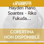 Hayden Piano Soantes - Riko Fukuda  Fortepiano cd