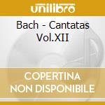 Bach - Cantatas Vol.XII cd