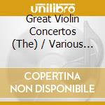 Great Violin Concertos (The) / Various (10 Cd) cd musicale