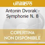 Antonin Dvorak - Symphonie N. 8 cd