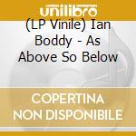 (LP Vinile) Ian Boddy - As Above So Below vinile