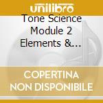 Tone Science Module 2 Elements & Particles cd