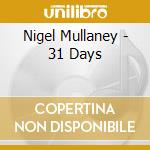 Nigel Mullaney - 31 Days cd