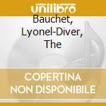 Bauchet, Lyonel-Diver, The cd