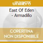 East Of Eden - Armadillo cd