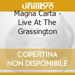 Magna Carta - Live At The Grassington cd