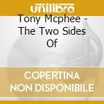 Tony Mcphee - The Two Sides Of cd