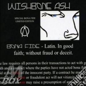 Wishbone Ash - Bona Fide cd musicale di WISHBONE ASH