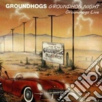 Groundhogs (The) - Groundhog Night cd
