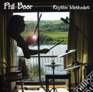 Phil Beer - Rhythm Methodist cd musicale di Beer Phil