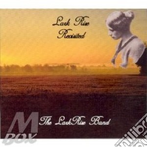 Lark Rise Band - Lark Rise Revisited cd musicale di The lark rise band