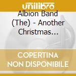 Albion Band (The) - Another Christmas Present cd
