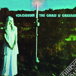 Colosseum - The Grass Is Greener cd musicale di Colosseum