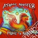 Atomic Rooster - Home To Roost (2 Cd) cd