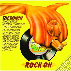 Bunch - Rock On cd musicale di Bunch