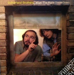 Sutherland Brothers (The) - When The Night Comes Down cd musicale di Brothers Sutherland