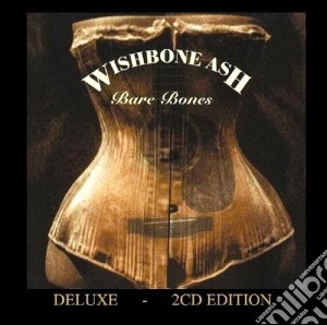 Wishbone Ash - Bare Bones (2 Cd) cd musicale di Ash Wishbone
