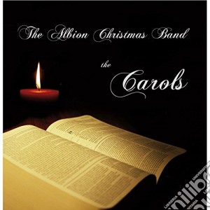 Albion Christmas Band - The Carols cd musicale di Albion Christmas Ban