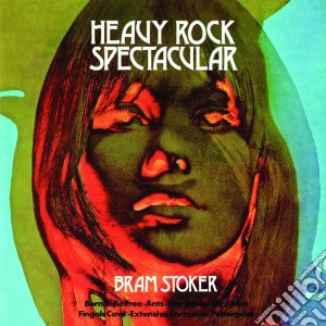 Bram Stoker - Heavy Rock Spectacular cd musicale di Bram Stoker