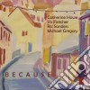 Catherine Howe - Because It Would Be Beautiful cd