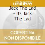 Jack The Lad - Its Jack The Lad cd