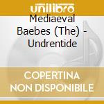 Mediaeval Baebes (The) - Undrentide cd