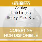 Ashley Hutchings / Becky Mills & Blair Dunlop - A Midwinter Miscellany cd