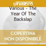 Various - The Year Of The Backslap cd