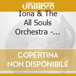 Iona & The All Souls Orchestra - Woven Cord cd