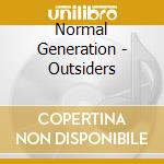 Normal Generation - Outsiders cd musicale di Normal Generation