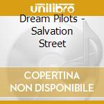 Dream Pilots - Salvation Street cd