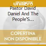 Pastor David Daniel And The People'S Christian Fellowship - Praise Comes First cd