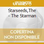Starseeds,The - The Starman cd musicale di Starseeds,The