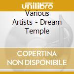 Various Artists - Dream Temple cd