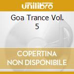Goa Trance Vol. 5 cd