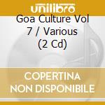 Goa Culture Vol 7 / Various (2 Cd) cd