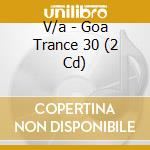 V/a - Goa Trance 30 (2 Cd) cd