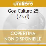 Goa Culture 25 (2 Cd) cd