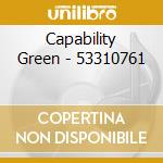 Capability Green - 53310761 cd musicale