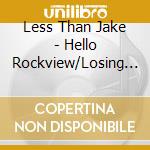 Less Than Jake - Hello Rockview/Losing Streak (Obs cd musicale di Less Than Jake