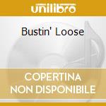 Bustin' Loose cd