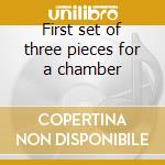 First set of three pieces for a chamber cd