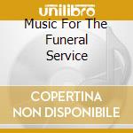 Music For The Funeral Service cd