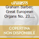 Graham Barber: Great European Organs No. 23. Salisbury Cathedral cd