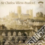 Charles Villiers Stanford - Choral Works Vol.1
